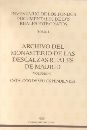 ARCHIVO DEL MONASTERIO DE LAS DESCALZAS REALES DE MADRID