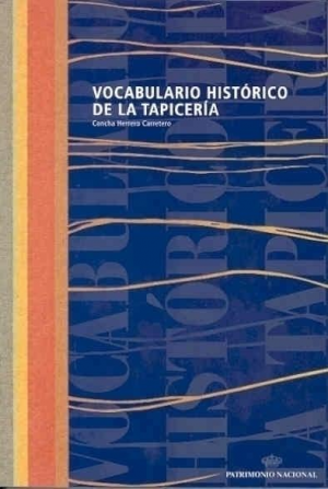 VOCABULARIO HISTÓRICO DE LA TAPICERÍA