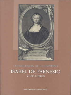 CONSTITUCIÓN DE UN UNIVERSO: ISABEL DE FARNESIO Y LOS LIBROS