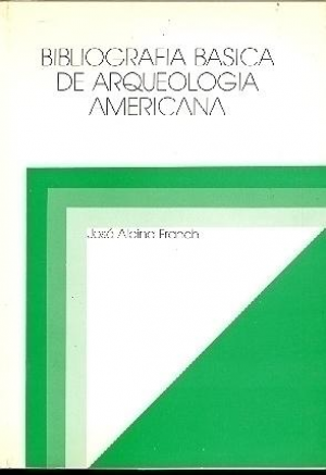 Cubierta de BIBLIOGRAFÍA BÁSICA DE ARQUEOLOGÍA AMERICANA