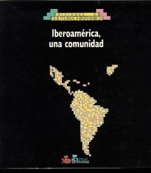 IBEROAMÉRICA, UNA COMUNIDAD