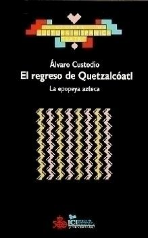 EL REGRESO DE QUETZALCÓATL