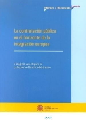 Cubierta de LA CONTRATACIÓN PÚBLICA EN EL HORIZONTE DE LA INTEGRACIÓN EUROPEA