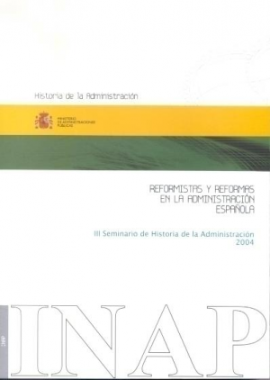 Cubierta de REFORMISTAS Y REFORMAS EN LA ADMINISTRACIÓN ESPAÑOLA