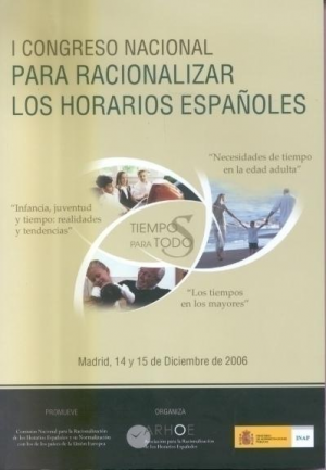 I CONGRESO NACIONAL PARA RACIONALIZAR LOS HORARIOS ESPAÑOLES