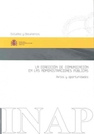 Cubierta de LA DIRECCIÓN DE COMUNICACIÓN EN LAS ADMINISTRACIONES PÚBLICAS