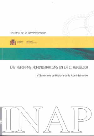 Cubierta de LAS REFORMAS ADMINISTRATIVAS EN LA II REPÚBLICA