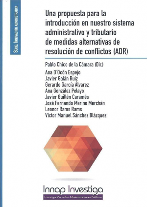 Cubierta de UNA PROPUESTA PARA LA INTRODUCCIÓN EN NUESTRO SISTEMA ADMINISTRATIVO Y TRIBUTARIO DE MEDIDAS ALTERNATIVAS DE RESOLUCIÓN DE CONFLICTOS (ADR)