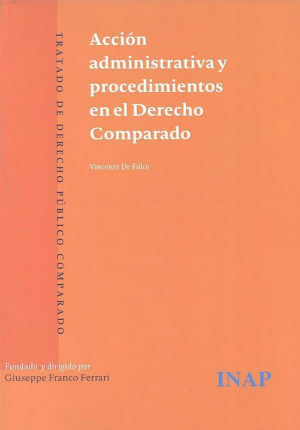 Cubierta de ACCIÓN ADMINISTRATIVA Y PROCEDIMIENTOS EN EL DERECHO COMPARADO