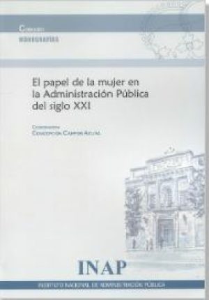 EL PAPEL DE LA MUJER EN LA ADMINISTRACIÓN PÚBLICA DEL SIGLO XXI,