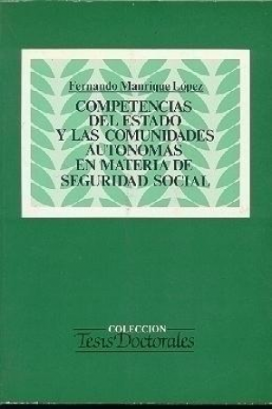 Cubierta de COMPETENCIAS DEL ESTADO Y LAS COMUNIDADES AUTÓNOMAS EN MATERIA DE SEGURIDAD SOCIAL