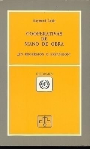 Cubierta de COOPERATIVAS DE MANO DE OBRA
¿EN REGRESIÓN O EXPANSIÓN?