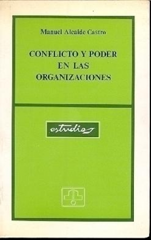 Cubierta de CONFLICTO Y PODER EN LAS ORGANIZACIONES