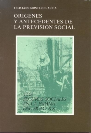 Cubierta de ORÍGENES Y ANTECEDENTES DE LA PREVISIÓN SOCIAL