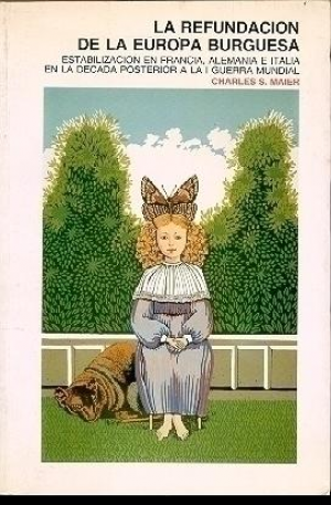 Cubierta de LA REFUNDACIÓN DE LA EUROPA BURGUESA
