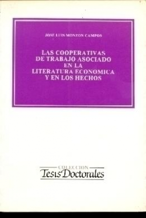 LAS COOPERATIVAS DE TRABAJO ASOCIADO EN LA LITERATURA ECONÓMICA Y EN LOS HECHOS