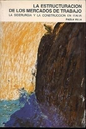 LA ESTRUCTURACIÓN DE LOS MERCADOS DE TRABAJO