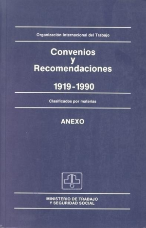 CONVENIOS Y RECOMENDACIONES 1919-1990 ANEXO