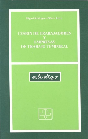 CESIÓN DE TRABAJADORES Y EMPRESAS DE TRABAJO TEMPORAL