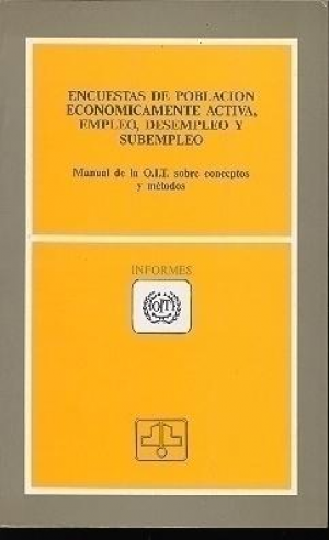 ENCUESTAS DE POBLACIÓN ECONÓMICAMENTE ACTIVA, EMPLEO, DESEMPLEO Y SUBEMPLEO