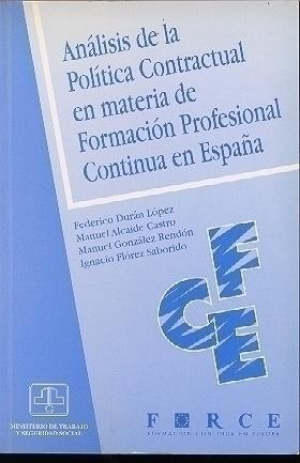 Cubierta de ANÁLISIS DE LA POLÍTICA CONTRACTUAL EN MATERIA DE FORMACIÓN PROFESIONAL CONTINUA EN ESPAÑA