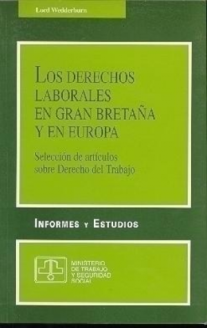 Cubierta de LOS DERECHOS LABORALES EN GRAN BRETAÑA Y EN EUROPA