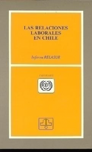 LAS RELACIONES LABORALES EN CHILE