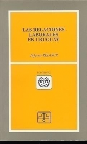 LAS RELACIONES LABORALES EN URUGUAY