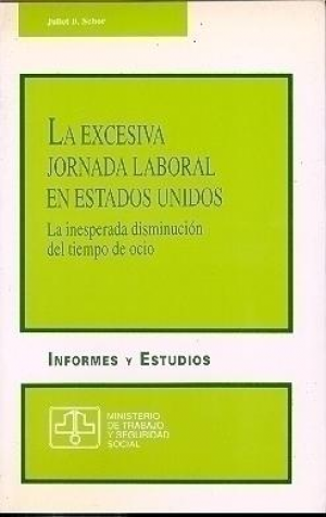 Cubierta de LA EXCESIVA JORNADA LABORAL EN ESTADOS UNIDOS