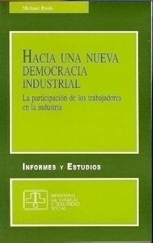 HACIA UNA NUEVA DEMOCRACIA INDUSTRIAL