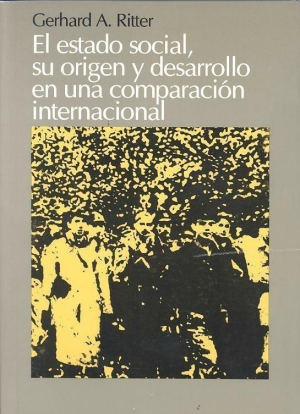 Cubierta de EL ESTADO SOCIAL, SU ORIGEN Y DESARROLLO EN UNA COMPARACIÓN INTERNACIONAL