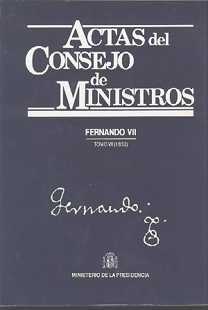Cubierta de ACTAS DEL CONSEJO DE MINISTROS 
FERNANDO VII