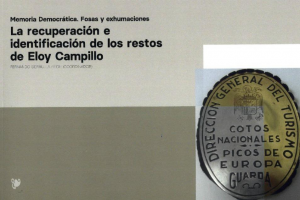 LA RECUPERACIÓN E IDENTIFICACIÓN DE LOS RESTOS DE ELOY CAMPILLO