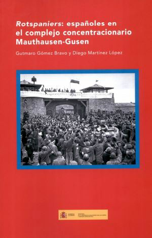 Cubierta de ROTSPANIERS: ESPAÑOLES EN EL COMPLEJO CONCENTRACIONARIO MAUTHAUSEN-GUSEN