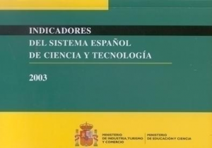 Cubierta de INDICADORES DEL SISTEMA ESPAÑOL DE CIENCIA Y TECNOLOGÍA. 2003.