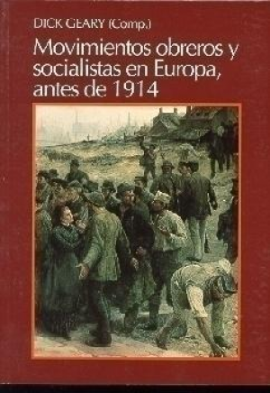 Cubierta de MOVIMIENTOS OBREROS Y SOCIALISTAS EN EUROPA, ANTES DE 1914