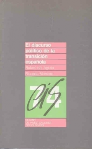 EL DISCURSO POLÍTICO DE LA TRANSICIÓN ESPAÑOLA