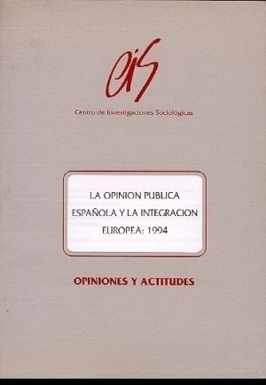 Cubierta de LA OPINIÓN PÚBLICA ESPAÑOLA Y LA INTEGRACIÓN EUROPEA: 1994