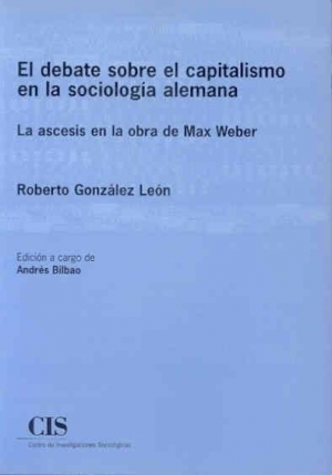 EL DEBATE SOBRE EL CAPITALISMO EN LA SOCIOLOGÍA ALEMANA