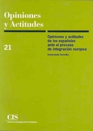 Cubierta de OPINIONES Y ACTITUDES DE LOS ESPAÑOLES ANTE EL PROCESO DE INTEGRACIÓN EUROPEA