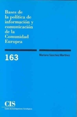 BASES DE LA POLÍTICA DE INFORMACIÓN Y COMUNICACIÓN DE LA COMUNIDAD EUROPEA