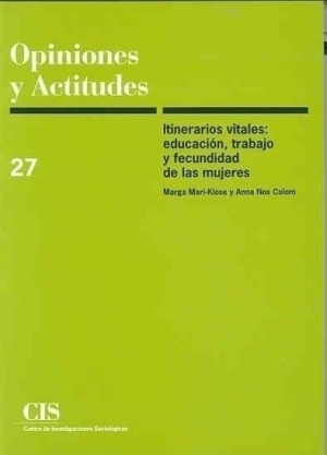 ITINERARIOS VITALES: EDUCACIÓN, TRABAJO Y FECUNDIDAD DE LAS MUJERES