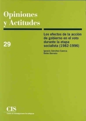 Cubierta de LOS EFECTOS DE LA ACCIÓN DEL GOBIERNO EN EL VOTO DURANTE LA ETAPA SOCIALISTA (1982-1996)