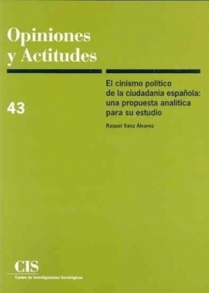 Cubierta de EL CINISMO POLÍTICO DE LA CIUDADANÍA ESPAÑOLA: UNA PROPUESTA ANALÍTICA PARA SU ESTUDIO