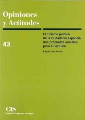 EL CINISMO POLÍTICO DE LA CIUDADANÍA ESPAÑOLA: UNA PROPUESTA ANALÍTICA PARA SU ESTUDIO