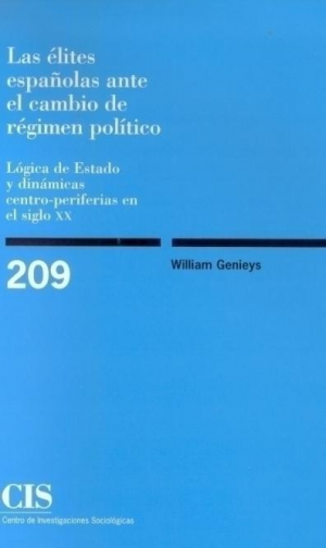 LAS ÉLITES ESPAÑOLAS ANTE EL CAMBIO DE RÉGIMEN POLÍTICO