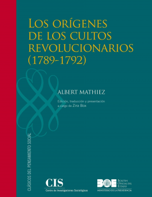 LOS ORÍGENES DE LOS CULTOS REVOLUCIONARIOS (1789-1792)