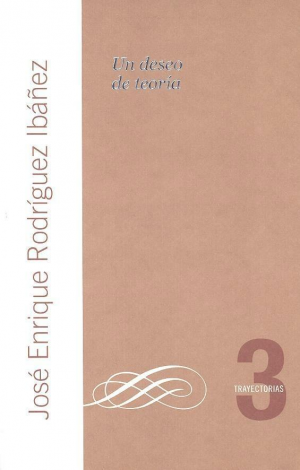 UN DESEO DE TEORIA