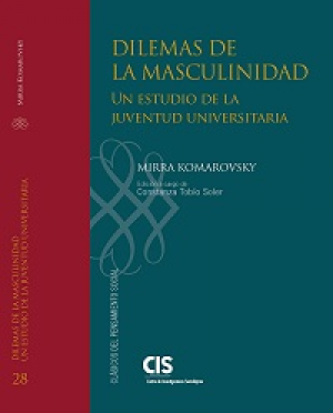 DILEMAS DE LA MASCULINIDAD. CLÁSICOS DEL PENSAMIENTO SOCIAL 28