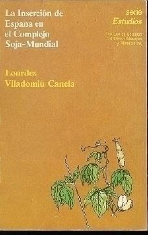 LA INSERCIÓN DE ESPAÑA EN EL COMPLEJO SOJA-MUNDIAL